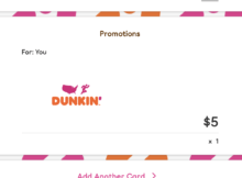 Act Fast – Get a Free  Dunkin’ eGift Card When You Buy a  Dunkin’ Gift Card