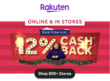 Rakuten’s 12% Cash Back for Black Friday Event is Going on Now – New Members and Those Who Refer Can Earn an Extra !