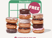 12 Days of Donuts from Dunkin’ for Rewards Members:  December 13 – 24, 2022 – Get a Free Classic Donut Each Day with a Drink Purchase